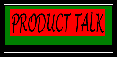 Product Talk!